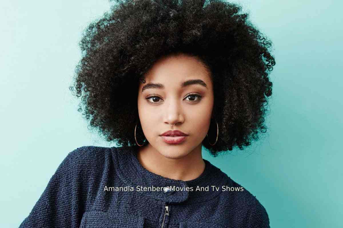 Amandla Stenberg Movies And Tv Shows