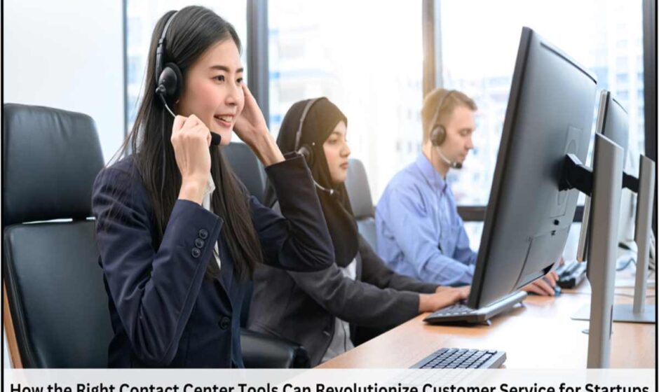 Transform Customer Service with Right Contact Center Tools