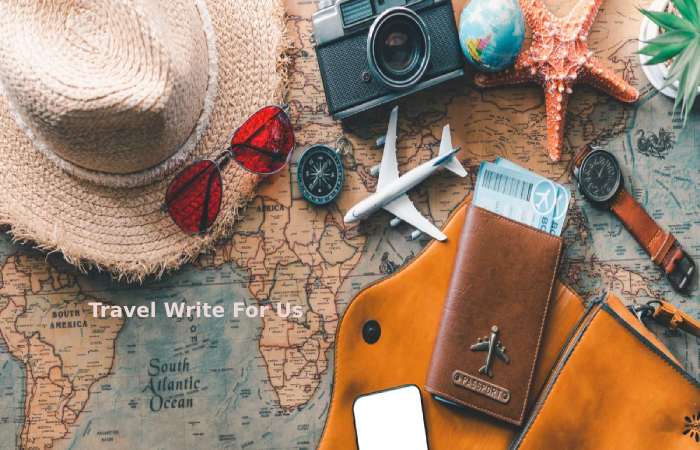 Travel Write For Us